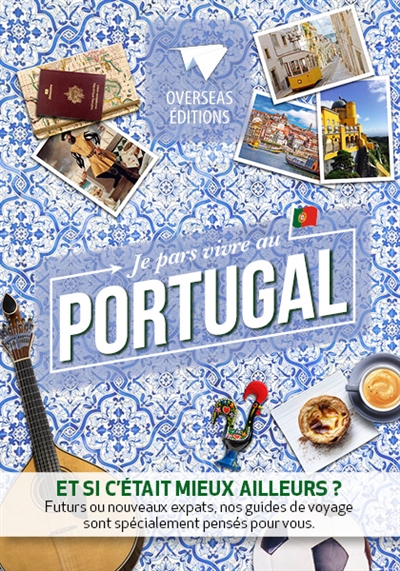 Je pars vivre au Portugal